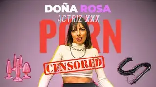 DO&Ntilde;A ROSA | PORN ACTRESS (Agustina Tana)