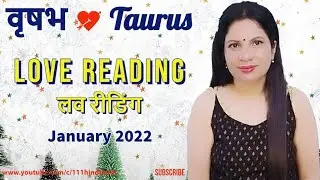 TAURUS 🌟 VRISHAB ❤️ Coming back together 🌺 Love Readings January 2022
