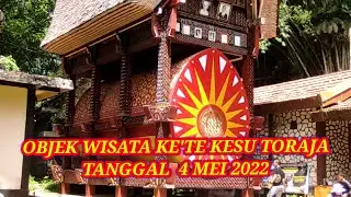 Objek wisata Ke'te Kesu  !! Toraja Utara