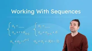 Working With Sequences - Solving Problems Given Limited Information