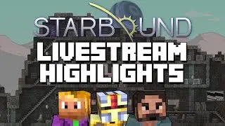 Wonderment Livestream Highlights - Starbound! with Danielbr1993