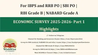 Economic Survey 2025&ndash;26 | Part 1: Key Highlights Explained | RBI Grade B | NABARD | Banking Exams