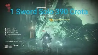 1 Sword Solo 390 Crota