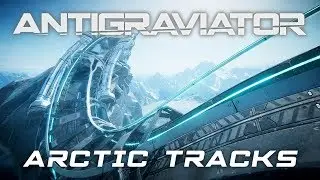 Antigraviator - Track Highlights: Arctic