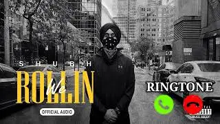 We Rollin Song Ringtone | Shubh | latest Punjabi Songs | New Punjabi Songs 2022