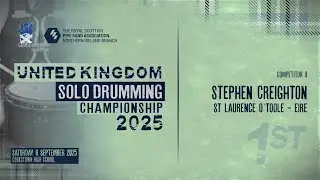 RSPBA United Kingdom Solo Drumming 2025 - Stephen Creighton - 1st