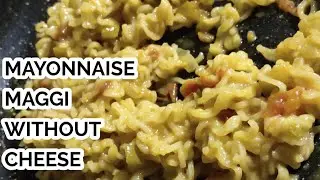 mayonnaise maggi recipe without cheese