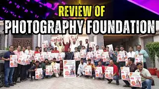 Review of  Photography Foundation