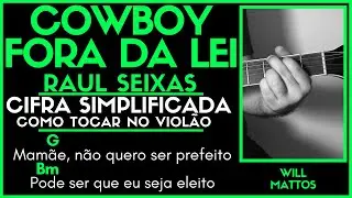 COWBOY FORA DA LEI - RAUL SEIXAS l Cifra Simplificada Música Como Tocar Violão Aula Fácil Simples