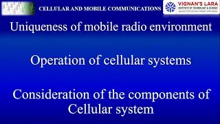 Unit-1 Uniqueness of mobile environment, Operation of cellular systems,Components of Cellular system