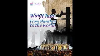 Wing Chun: From Shenzhen to the world.