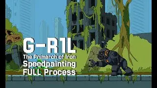 G R1L, the Primarch of Iron