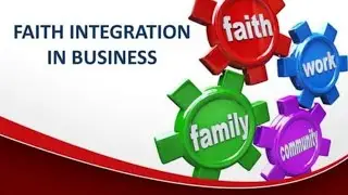 The Surprising Link Between Faith & Business Integration