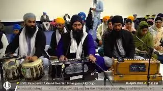 01 Bhai Kunwarbir Singh Jee - Vancouver April 2022 Akhand Keertan Smaagam