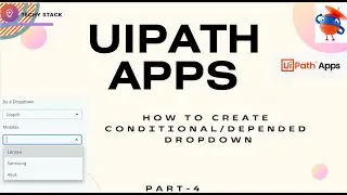 How to create conditional or depended dropdown  | UiPath | 2024