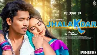 Jhalakdar || New Nagpuri Song Teaser 2025 || Harry & Keshavi || Vinay Kumar & Priti Barla