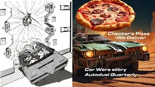 Checker's Pizza - We Deliver ~ Car Wars, Autoduel [Road Warrior/wasteland/cyberpunk/dystopian] story