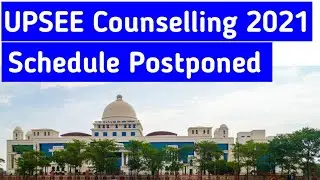 UPCET 2021 Counselling and Admission Postpone | How can I get admission in Uptu 2021 ?