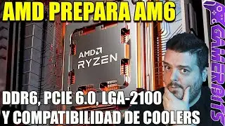 AMD prepara su nuevo socket LGA 2100 para AM6 con soporte DDR6 y PCIe 6.0