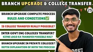 Branch Upgrade & College Transfer Explained | Full Process in Detail ✅
