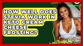 How Well Does Stevia Work In Keto Cream Cheese Frosting? - Keto Kitchen HQ