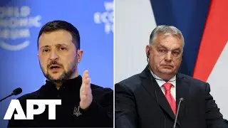 &ldquo;Ukraine Wants Hungary Removed To Join EU&rdquo; &mdash; Orb&aacute;n Fires Back After Zelensky's Davos Jab | APT