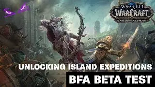 Uncharted Island Scenario - Unlocking Island Expeditions (WoW BfA Beta)