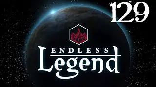 SB Returns To Endless Legend 129 - Allayi