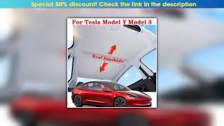 Best For Tesla Model Y 3 Highland 2024-2020 Roof Sunshades, Upgraded Sunroof Shade 2 in 1 Layer Sun