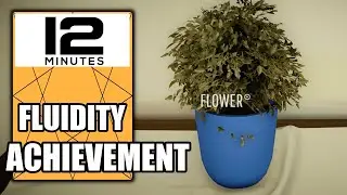 Twelve Minutes &ndash; Fluidity Achievement