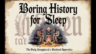 The Daily Struggles of a Medieval Apprentice - History For Sleep