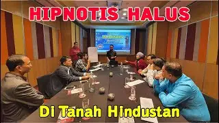 WORKSHOP HIPNOTIS HALUS DI INDIA