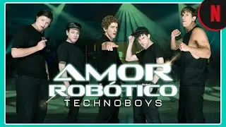 Amor rob&oacute;tico: Technoboys | Ya disponible | Netflix