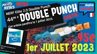 [NERF NEWS FR] PR&Eacute;COMMANDE du Nerf Elite 2.0 Double Punch dispo ! Sortie le 1et Juillet 2023 ! #DN