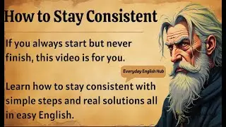 How to Stay Consistent || Learn English Through Motivational Lesson 🔥 || Improve Your English ✅️