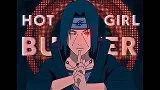 ITACHI - Hot Girl Bummer「Edit/AMV」