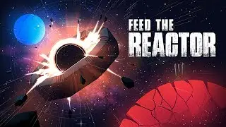 Feed The Reactor. Incremental Game About Feeding Fuel Into a Reactor To Generate Energy. Gameplay