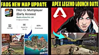 apex legend mobile lounch date || faug new update|| faug new map showcase