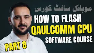 Mobile Software Course Part 8 | Qualcomm Phone Flashing Full Basics Course | EDL Mode Explained