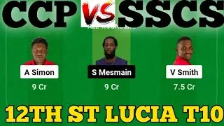 CCP vs SSCS || SSCS vs CCP Prediction || CCP vs SSCS 12TH ST LUCIA T10 BLAST MATCH