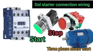 direct online starter connection wiring holding three seater phase motor कनेक्शन डोल स्टार्टर