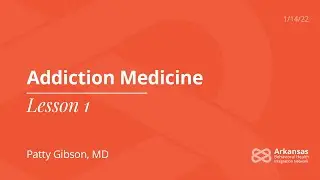 Addiction Medicine Lesson 1