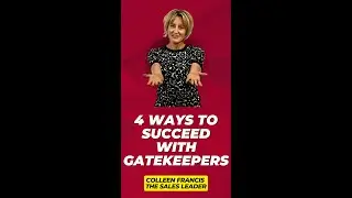 4 Ways to Succeed with Gatekeepers