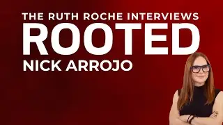 ROOTED with Nick Arrojo | Episode 02