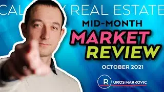Calgary Real Estate Mid-Month Market Review - October 2021