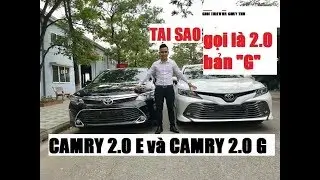 ✅ So sánh Camry 2.0G 2019 nhập Thái và Camry 2.0E lắp ráp?✅ TẠI SAO GỌI LÀ CAMRY 2.0 