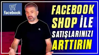 FACEBOOK SHOP İLE İNTERNETTEN PARA KAZAN!