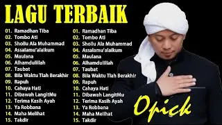 LAGU RAMADHAN OPICK FULL ALBUM POPULER || PENGANTAR BUKA PUASA DAN SAHUR