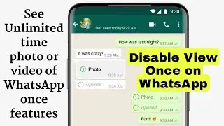 how to recover view once on WhatsApp      how to disable WhatsApp view once