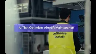 Lufthansa Technik: ИИ, оптимизирующий обслуживание самолетов с помощью Microsoft Foundry